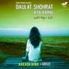 Daulat Shohrat Kya Karni (LoFi Trip 2.0)