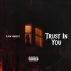 About Trust In You Song