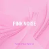 1 Pure Pink Noise