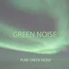 1 Pure Green Noise