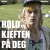 About Hold Kjeften På Deg Song