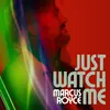 Just Watch Me