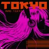 About T.O.K.Y.O. Song