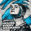 About House Every Weekend Song