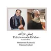 About Pishdaramade Esfahan Song