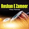 Qisa Roshan e Zameerl, Pt. 1