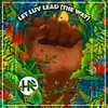 Let Luv Lead (The Way) II [feat. Harrison Stafford]