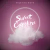 About Sweet Caroline Song