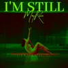 About I'm Still Song