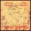 About The Vigilantes Song