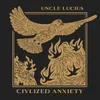 About Civilized Anxiety Song