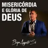 MISERICÓRDIA E GLÓRIA DE DEUS - Pt. 3