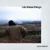 About I Do These Things Song
