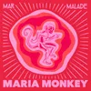 About Maria Monkey Song
