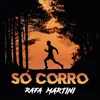 About Só Corro Song