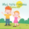 Moj tata i mama