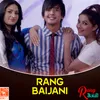Rang Baijani (From "Rang Baijani")