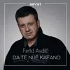 About Da te nije kafano Song