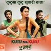 About Kutu Ma Kutu (From "Dui Rupaiyan") Song