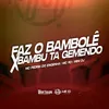 FAZ O BOMBOLE vs BAMBU TA GEMENDO