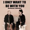 I Only Want To Be With You Remix