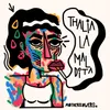 Thalia, La Maldita