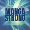 About Manga Strong Song
