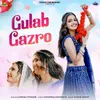 About Gulab Gazro Song