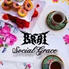 About Social Grace Song