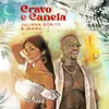 About Cravo e Canela Song