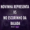 About Novinha representa vs No escurinho da balada Song