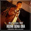 About Heena Gena Oba Enna Song