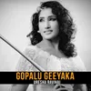 About Gopalu Geeyaka Song