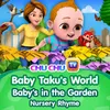 Baby Taku's World - Baby's in the Garden