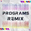 About Programs Remix Song