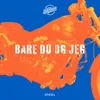 About Bare du og jeg Song