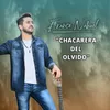 About CHACARERA DEL OLVIDO Song
