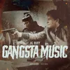 Gangsta Music