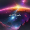 About ASTRAL Song