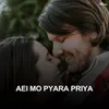 About Aei Mo Pyara Priya Song