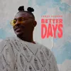 About Better Days Song