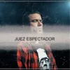 About Juez Espectador Song
