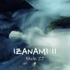 About IZANAMI ll Song