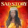 About Sad Story Song