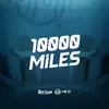 About 10000 Miles Song