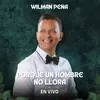 Porque Un Hombre No Llora