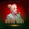 About Bayang'xosha Song