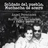 About Soldado del pueblo, muchacha de acero Song