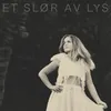 About Et slør av lys Song