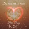 About Let's think with our hearts / Peace Song Song